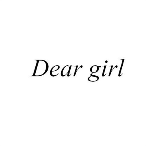 DEARGIRL